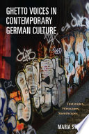 Ghetto voices in contemporary German culture : textscapes, filmscapes, soundscapes /