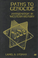 Paths to genocide : antisemitism in Western history /