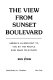 View from Sunset Boulevard : America as brought to you by the people who make television /