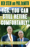 Yes, you can still retire comfortably! : the baby-boom retirement crisis and how to beat it /