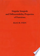 Singular integrals and differentiability properties of functions /