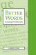 Better words : evaluating EFL dictionaries /