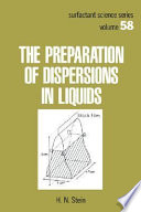 The preparation of dispersions in liquids /