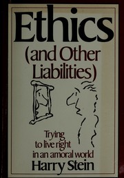 Ethics (and other liabilities) /