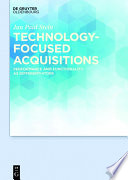 Technology-focused acquisitions : performance and functionality as differentiators /