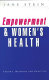 Empowerment and women's health : theory, methods, and practice /