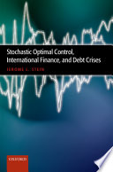 Stochastic optimal control, international finance, and debt crises /