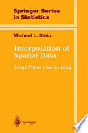 Interpolation of spatial data : some theory for kriging /