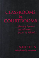 Classrooms and courtrooms : facing sexual harassment in K-12 schools /