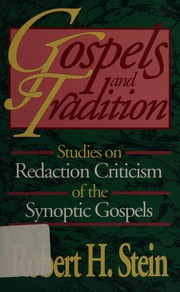 Gospels and tradition : studies on redaction criticism of the Synoptic Gospels /