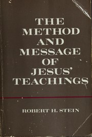 The method and message of Jesus' teachings /