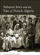 Saharan Jews and the fate of French Algeria /