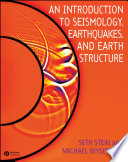 An introduction to seismology, earthquakes, and earth structure /