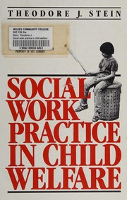Social work practice in child welfare /
