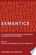 Semantics; an interdisciplinary reader in philosophy, linguistics and psychology /