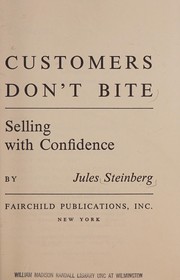 Customers don't bite ; selling with confidence.