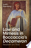 Law and mimesis in Boccaccio's Decameron : realism on trial /