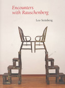 Encounters with Rauschenberg : (a lavishly illustrated lecture) /
