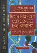 The Facts on File dictionary of biotechnology and genetic engineering /