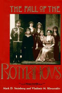 The fall of the Romanovs : political dreams and personal struggles in a time of revolution /