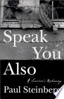 Speak you also : a survivor's reckoning /