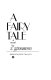 A fairy tale : a novel /