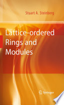 Lattice-ordered rings and modules /