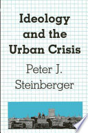 Ideology and the urban crisis /
