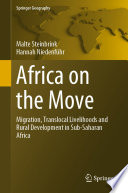Africa on the Move : Migration, Translocal Livelihoods and Rural Development in Sub-Saharan Africa /