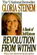 Revolution from within : a book of self-esteem /