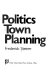 The politics of new town planning : the Newfields, Ohio story /