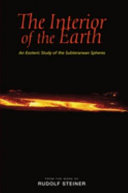 Interior of the earth : an esoteric study of the subterranean spheres /