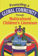 Promoting a global community through multicultural children's literature /