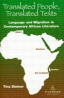 Translated people, translated texts : language and migration in contemporary African literature /