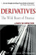 Derivatives : the wild beast of finance : a path to effective globalisation? /