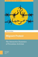Migrant protest : interactive dynamics in precarious mobilizations /