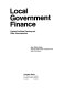 Local government finance : capital facilities planning and debt administration /
