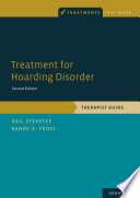 Treatment for hoarding disorder : therapist guide /