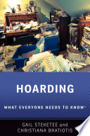 Hoarding : what everyone needs to know /