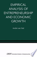 Empirical analysis of entrepreneurship and economic growth /