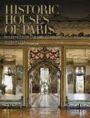 Historic houses of Paris : residences of the ambassadors /