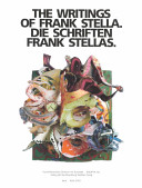 The writings of Frank Stella = Die Schriften Frank Stellas /