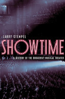 Showtime : a history of the Broadway musical theater /