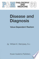Disease and diagnosis : value-dependent realism /