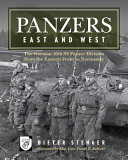 Panzers east and west : the German 10th SS Panzer Division from the Eastern Front to Normandy /