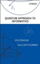 Quantum approach to informatics /