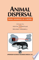 Animal Dispersal : Small mammals as a model /