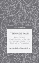 Teenage talk : from general characteristics to the use of pragmatic markers in a contrastive perspective /