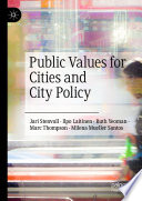 Public Values for Cities and City Policy /