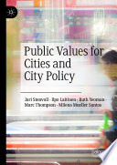 Public values for cities and city policy /